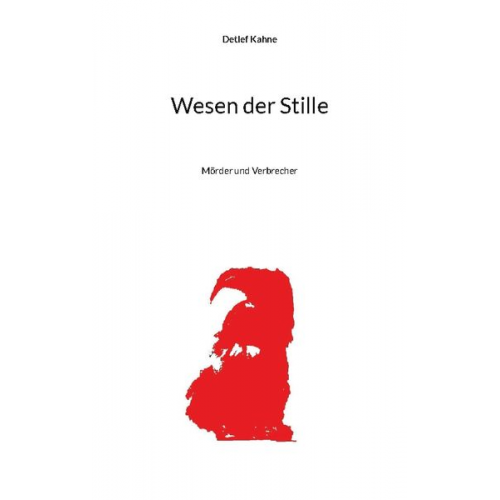 Detlef Kahne - Wesen der Stille