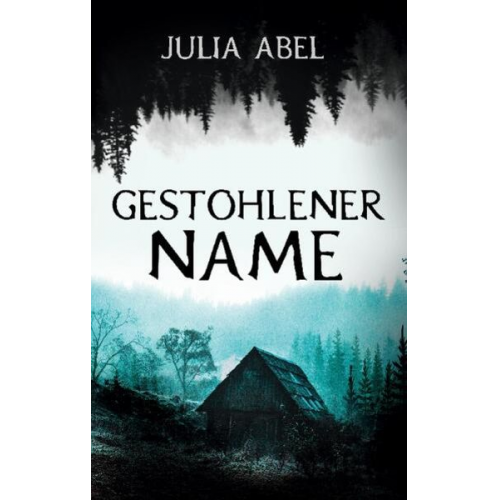 Julia Abel - Gestohlener Name