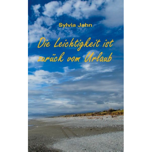 Sylvia Jahn - Die Leichtigkeit ist zurück vom Urlaub