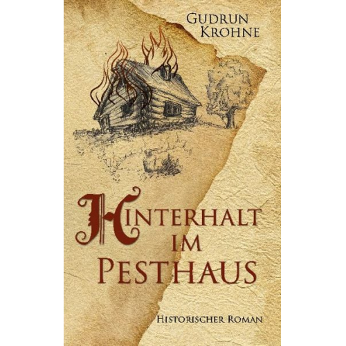 Gudrun Krohne - Hinterhalt im Pesthaus