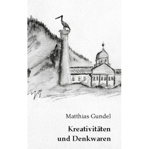 Matthias Gundel - Kreativitäten und Denkwaren
