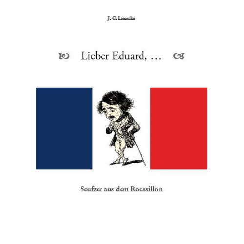 J.C. Liesecke - Lieber Eduard