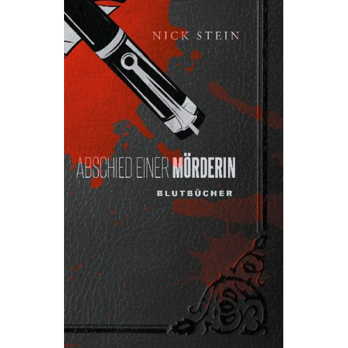 Nick Stein - Abschied einer Mörderin