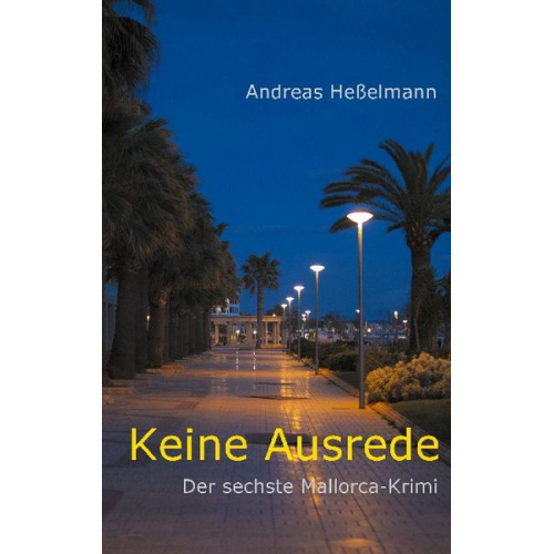 Andreas Hesselmann - Keine Ausrede