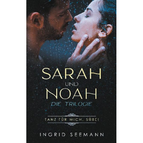 Ingrid Seemann - Sara und Noah - Die Trilogie