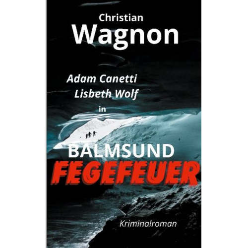 Christian Wagnon - Balmsund - Fegefeuer