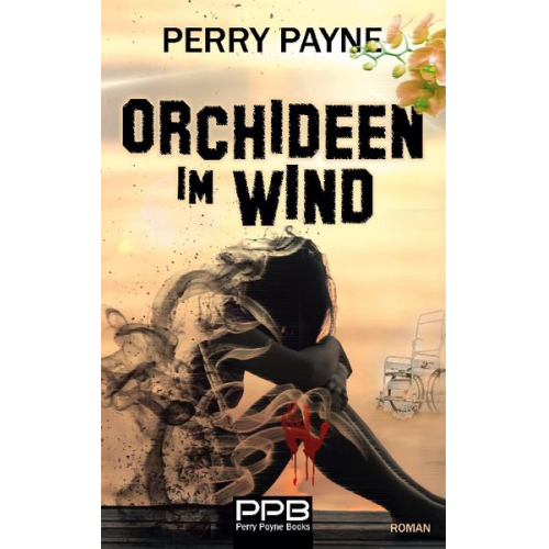 Perry Payne - Orchideen im Wind