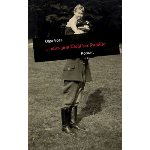 Olga Voss - ... alles zum Wohl der Familie