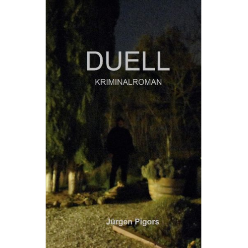 Jürgen Pigors - Duell