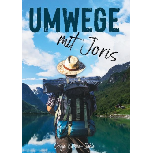 Sonja Bethke-Jehle - Umwege mit Joris