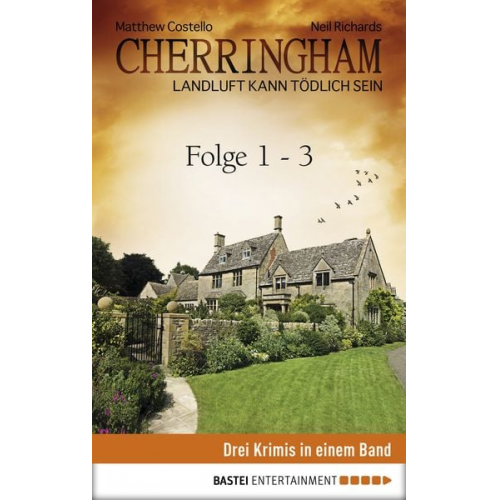 Matthew Costello Neil Richards - Cherringham Sammelband I - Folge 1-3