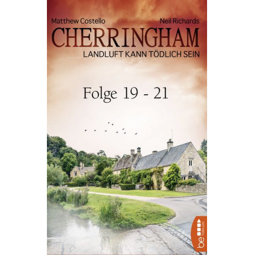 Matthew Costello Neil Richards - Cherringham Sammelband VII - Folge 19-21