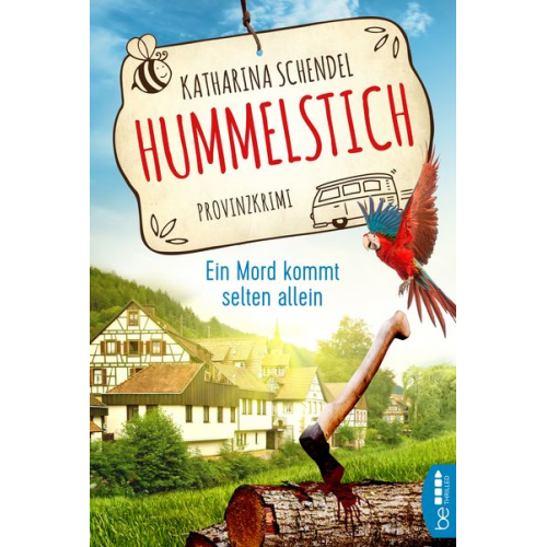 Katharina Schendel - Hummelstich - Ein Mord kommt selten allein