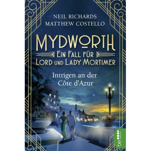 Matthew Costello Neil Richards - Mydworth - Intrigen an der Côte d'Azur