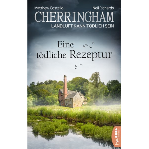 Matthew Costello Neil Richards - Cherringham - Eine tödliche Rezeptur