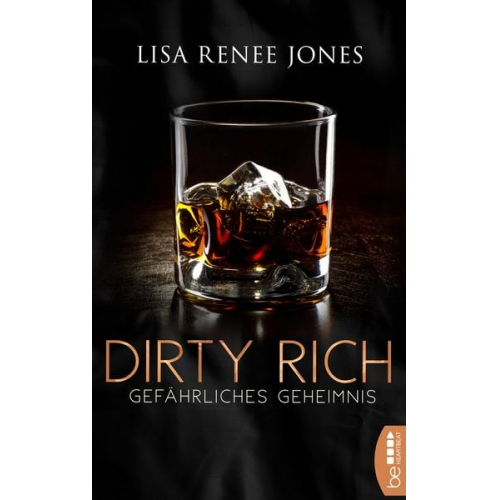 Lisa Renee Jones - Dirty Rich - Gefährliches Geheimnis