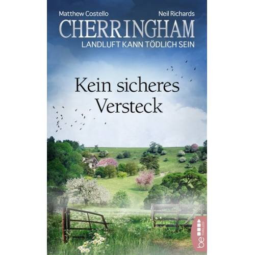 Matthew Costello Neil Richards - Cherringham - Kein sicheres Versteck