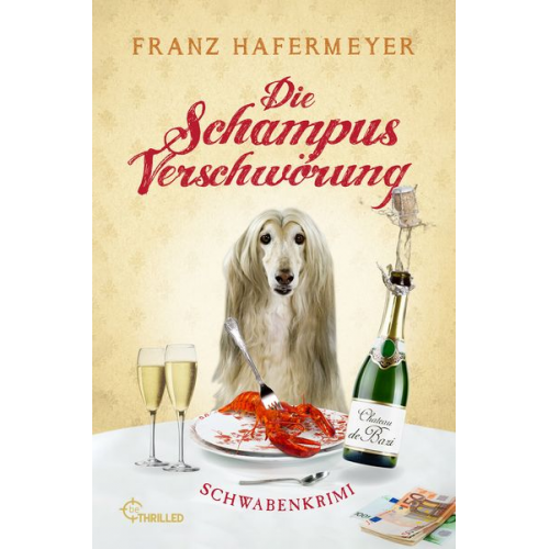 Franz Hafermeyer - Die Schampus-Verschwörung