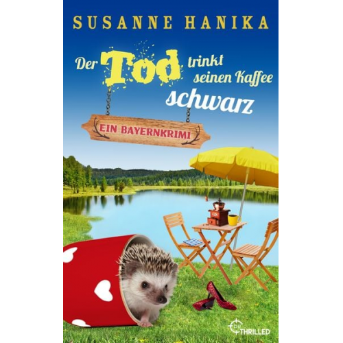 Susanne Hanika - Der Tod trinkt seinen Kaffee schwarz