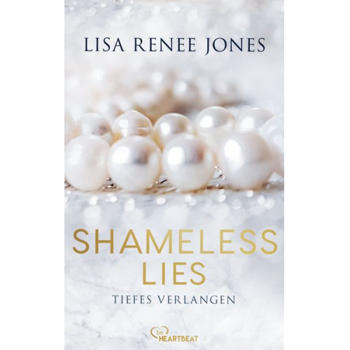 Lisa Renee Jones - Shameless Lies - Tiefes Verlangen