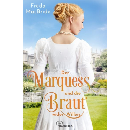 Freda MacBride - Der Marquess und die Braut wider Willen