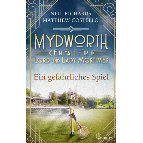 Matthew Costello Neil Richards - Mydworth - Ein gefährliches Spiel