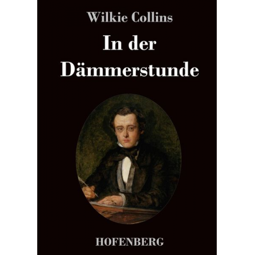 Wilkie Collins - In der Dämmerstunde