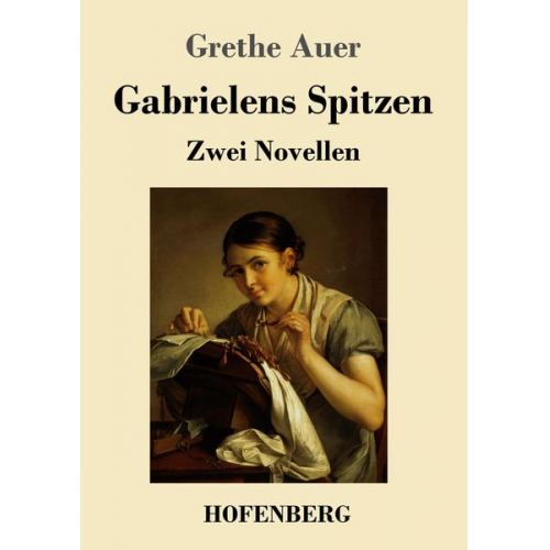 Grethe Auer - Gabrielens Spitzen