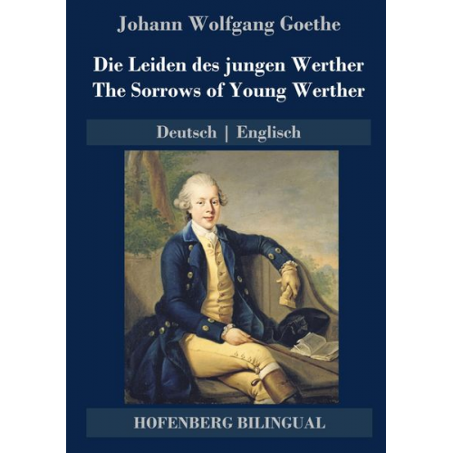 Johann Wolfgang von Goethe - Die Leiden des jungen Werther / The Sorrows of Young Werther