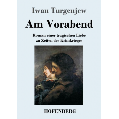 Iwan Turgenjew - Am Vorabend