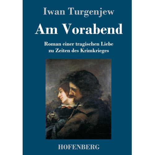 Iwan Turgenjew - Am Vorabend