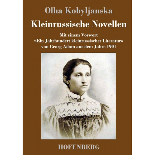 Olha Kobyljanska - Kleinrussische Novellen