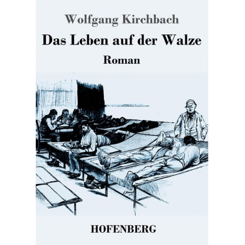 Wolfgang Kirchbach - Das Leben auf der Walze