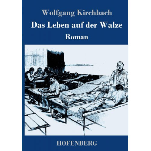 Wolfgang Kirchbach - Das Leben auf der Walze