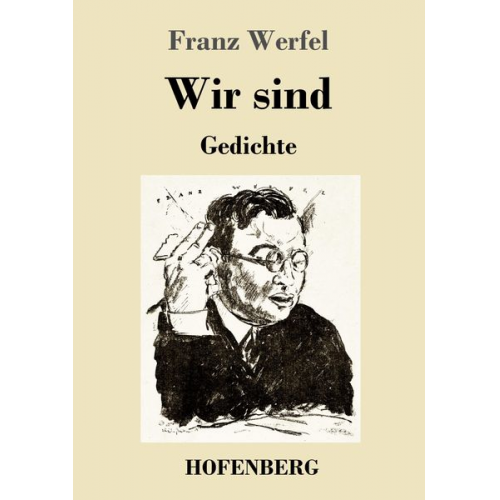 Franz Werfel - Wir sind