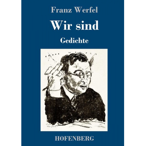 Franz Werfel - Wir sind