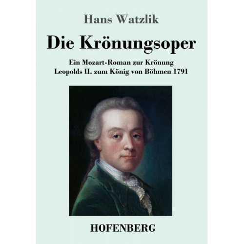 Hans Watzlik - Die Krönungsoper