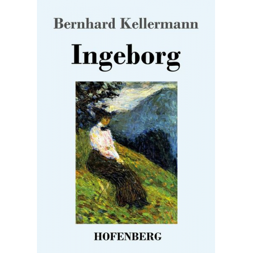 Bernhard Kellermann - Ingeborg