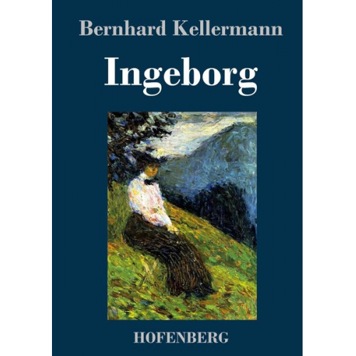 Bernhard Kellermann - Ingeborg