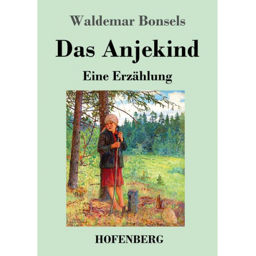 Waldemar Bonsels - Das Anjekind