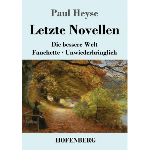 Paul Heyse - Letzte Novellen