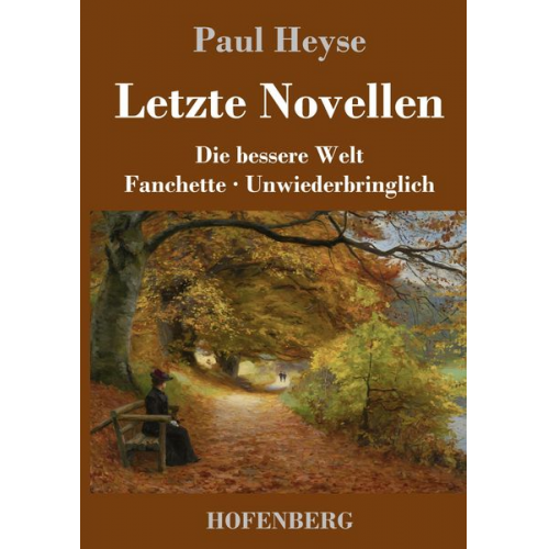 Paul Heyse - Letzte Novellen