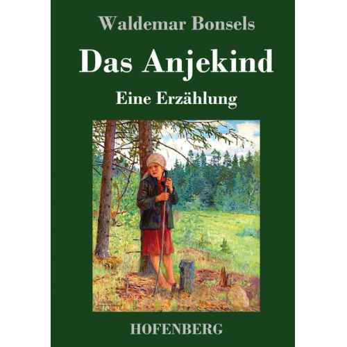 Waldemar Bonsels - Das Anjekind