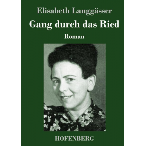 Elisabeth Langgässer - Gang durch das Ried