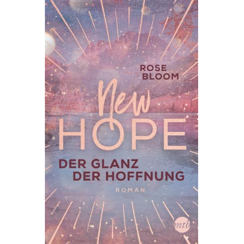 Rose Bloom - New Hope - Der Glanz der Hoffnung