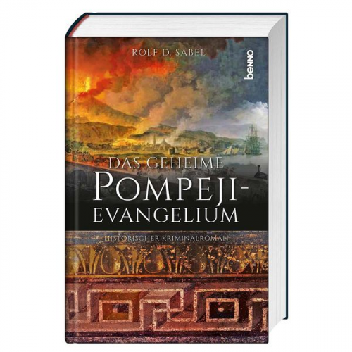 Rolf D. Sabel - Das geheimnisvolle Pompeji-Evangelium