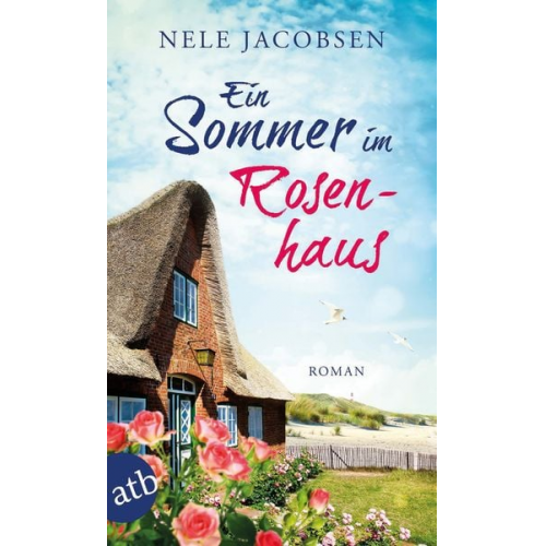 Nele Jacobsen - Ein Sommer im Rosenhaus