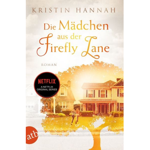 Kristin Hannah - Die Mädchen aus der Firefly Lane