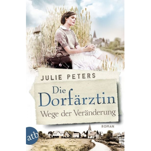 Julie Peters - Die Dorfärztin - Wege der Veränderung