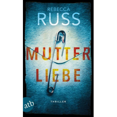 Rebecca Russ - Mutterliebe